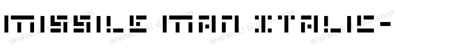 Missile Man Italic字体转换